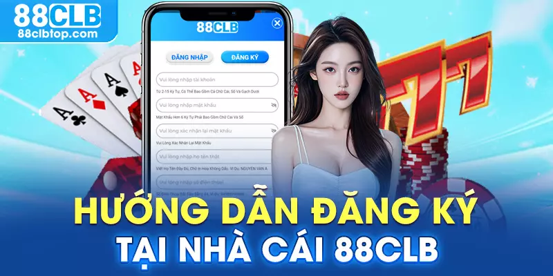 Hướng dẫn đăng ký tai nhà cái 88CLB