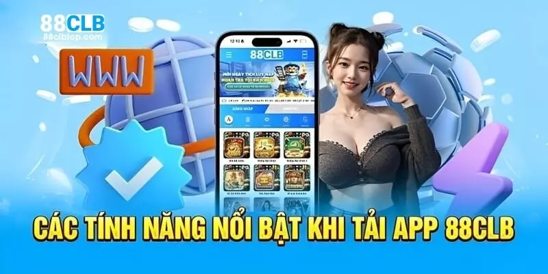 Tải ứng dụng của 88CLB là giải pháp tốt nhất cho thiết bị di động