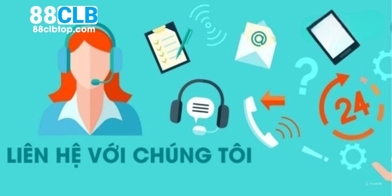 FAQ - Hỏi và đáp một số vấn đề liên quan tới liên hệ 88CLB