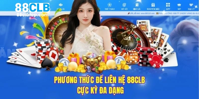 Một số hình thức liên hệ 88clb phổ thông nhất