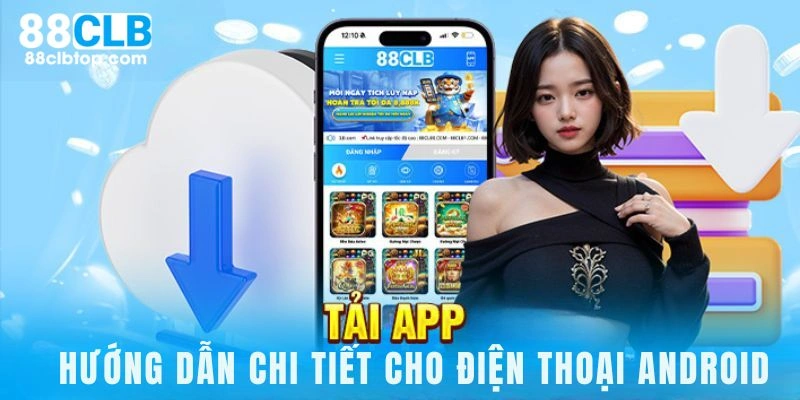 Hướng dẫn các bước tải 88CLB cho android